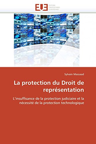 La Protection Du Droit De Repr?sentation: L'insuffisance De La Protection Judici [Paperback]