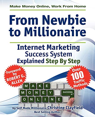 Make Money Online. Work From Home. From Newbie To Millionaire An Internet Marke [Paperback]