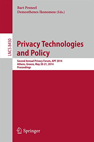 Privacy Technologies and Policy Second Annual Privacy Forum, APF 2014, Athens,  [Paperback]