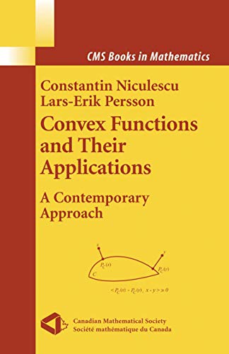 Convex Functions and their Applications A Contemporary Approach [Hardcover]