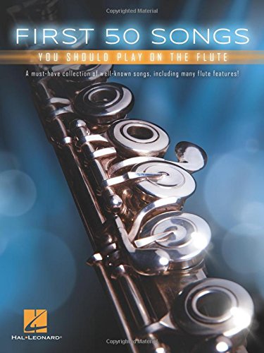 First 50 Songs You Should Play on the Flute [Paperback]