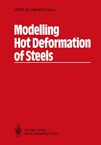 Modelling Hot Deformation of Steels An Approach to Understanding and Behaviour [Paperback]