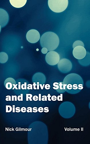 Oxidative Stress And Related Diseases Volume Ii [Hardcover]