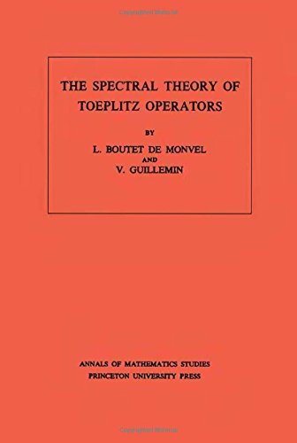 The Spectral Theory of Toeplitz Operators. (AM-99), Volume 99 [Paperback]