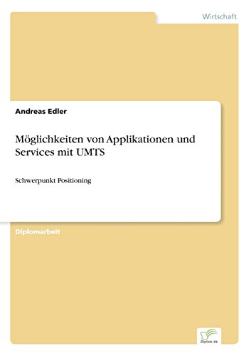 Mglichkeiten Von Applikationen und Services Mit Umts [Paperback]