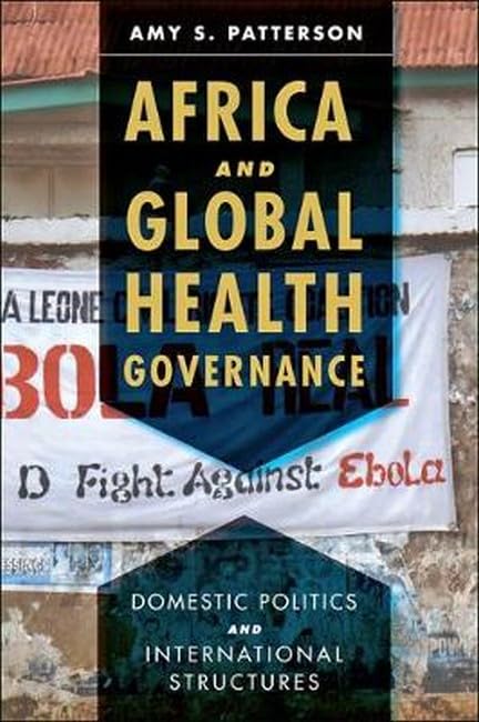 Africa and Global Health Governance Domestic Politics and International Structu [Paperback]