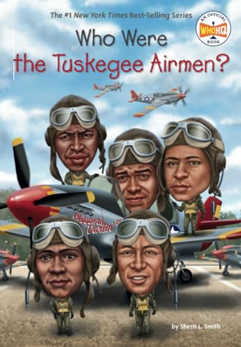 Who Were the Tuskegee Airmen [Paperback]