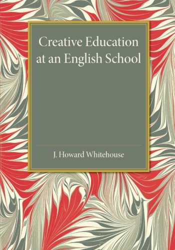 Creative Education at an English School [Paperback]