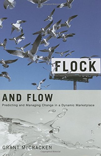 Flock and Flow Predicting and Managing Change in a Dynamic Marketplace [Hardcover]