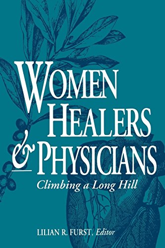 Women Healers and Physicians Climbing a Long Hill [Paperback]