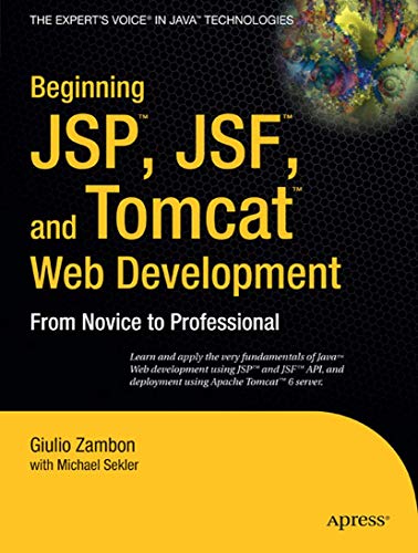 Beginning JSP , JSF and Tomcat Web Development From Novice to Professional [Paperback]