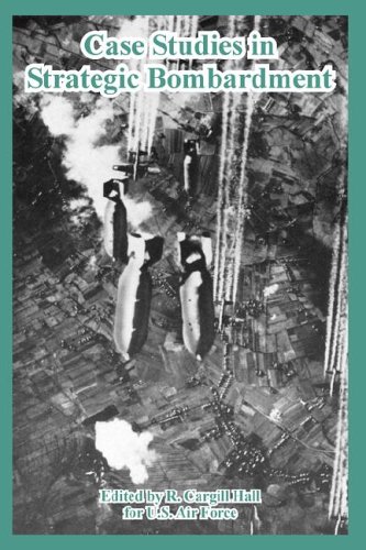 Case Studies In Strategic Bombardment [Paperback]