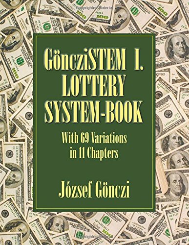 Gonczistem I. Lottery System-Book With 69 Variations In 11 Chapters [Paperback]