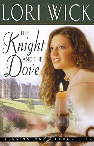 The Knight And The Dove (kensington Chronicles, Book 4) [Paperback]