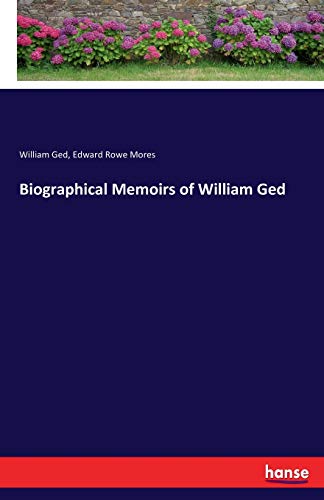 Biographical Memoirs of William GED [Paperback]