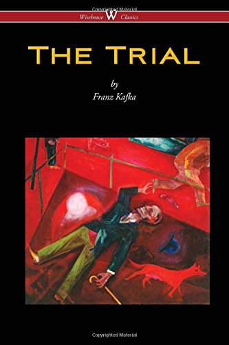 The Trial (wisehouse Classics Edition) [Paperback]