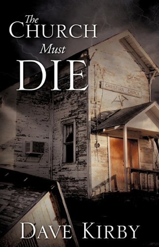 Church Must Die [Paperback]