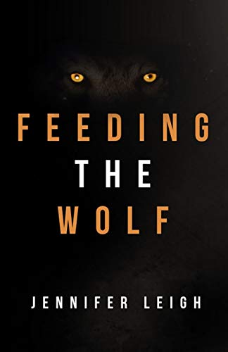 Feeding the Wolf [Paperback]