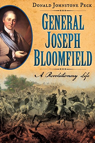 General Joseph Bloomfield - A Revolutionary Life [Paperback]