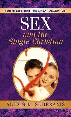 Sex and the Single Christian [Hardcover]