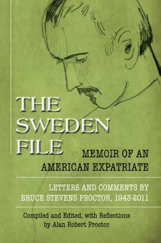 The Sweden File Memoir Of An American Expatriate [Paperback]