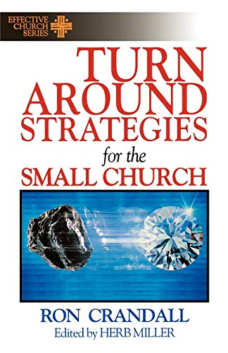 Turnaround Strategies For The Small Church [Paperback]