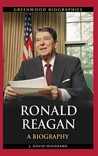 Ronald Reagan A Biography (greenwood Biographies) [Hardcover]