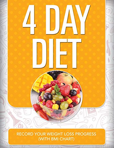 4 Day Diet Record Your Weight Loss Progress (with Bmi Chart) [Paperback]
