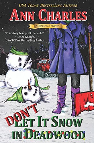 Don't Let it Snow in Deadwood [Paperback]