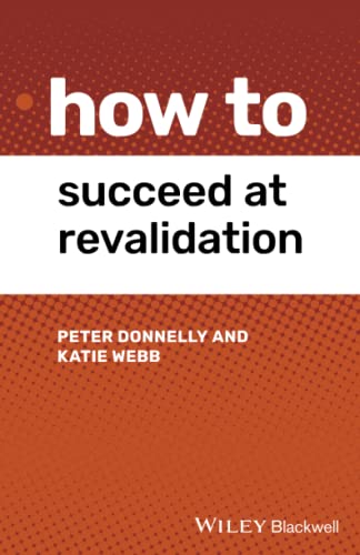 How to Succeed at Revalidation [Paperback]