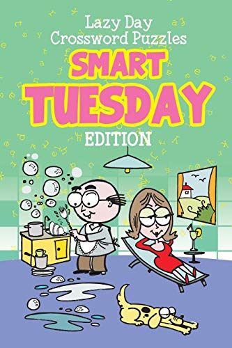 Lazy Day Crossword Puzzles  Smart Tuesday Edition [Paperback]