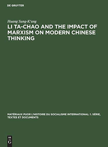 Li Ta-Chao And The Impact Of Marxism On Modern Chinese Thinking [Hardcover]