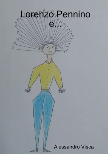 Lorenzo Pennino E. . . (italian Edition) [Paperback]