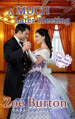 MUCH Later Meeting Large  A Pride & Prejudice Large Print Variation [Paperback]