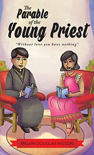 Parable of the Young Priest  Without Love You Have Nothing [Hardcover]