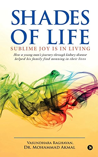 Shades of Life  Sublime Joy Is in Living [Paperback]