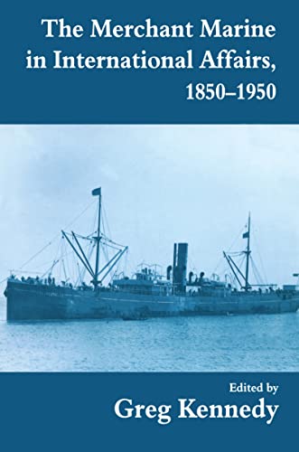 The Merchant Marine in International Affairs, 1850-1950 [Paperback]