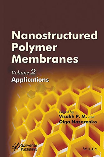 Nanostructured Polymer Membranes, Volume 2 Applications [Hardcover]