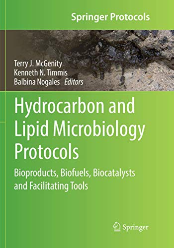 Hydrocarbon and Lipid Microbiology Protocols Bioproducts, Biofuels, Biocatalyst [Paperback]