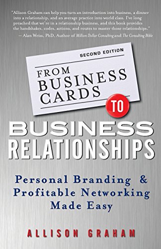 From Business Cards to Business Relationships Personal Branding and Profitable  [Paperback]