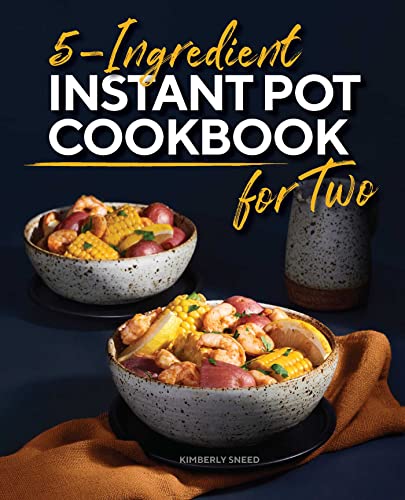5-Ingredient Instant Pot Cookbook for Two [Paperback]