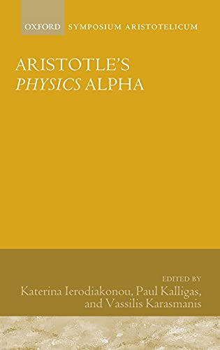 Aristotle's Physics Alpha Symposium Aristotelicum [Hardcover]