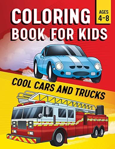 Coloring Book for Kids Cool Cars & Trucks [Paperback]
