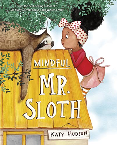 Mindful Mr. Sloth [Hardcover]