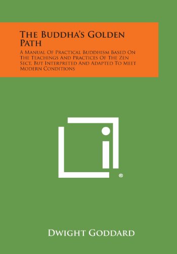 Buddha's Golden Path  A Manual of Practical Buddhism Based on the Teachings and [Paperback]