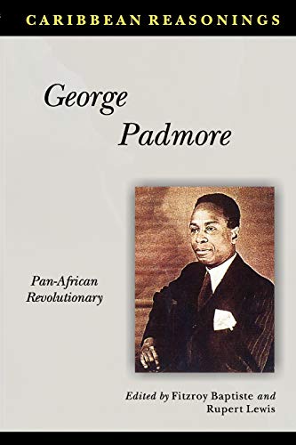 Caribbean Reasonings George Padmore, Pan-African Revolutionary (caribbean Reaso [Paperback]