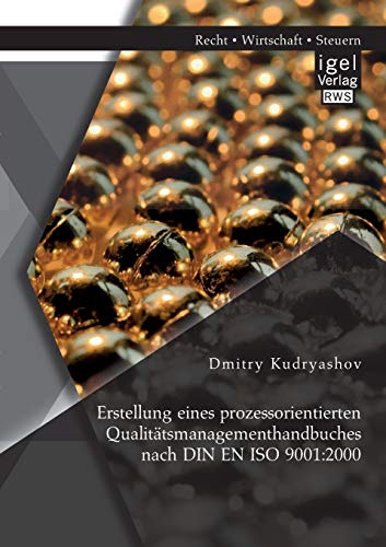 Erstellung Eines Prozessorientierten Qualittsmanagementhandbuches Nach Din En I [Paperback]