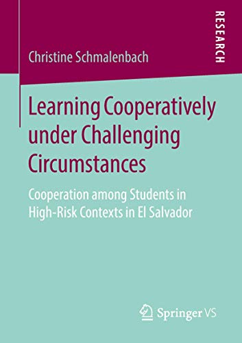 Learning Cooperatively under Challenging Circumstances Cooperation among Studen [Paperback]