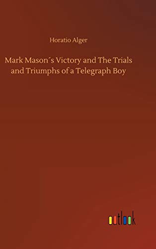 Mark Masons Victory And The Trials And Triumphs Of A Telegraph Boy