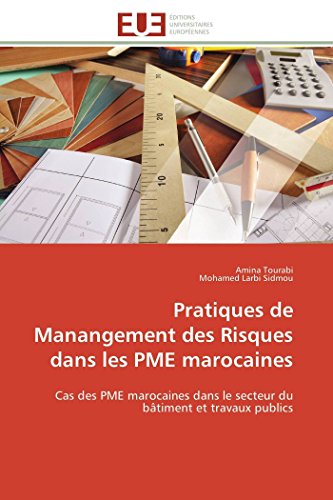 Pratiques De Manangement Des Risques Dans Les Pme Marocaines Cas Des Pme Maroca [Paperback]